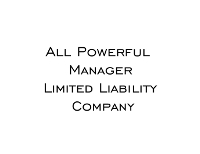 Operating Agreement for an All Powerful Manager Limited Liability Company